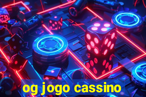 og jogo cassino